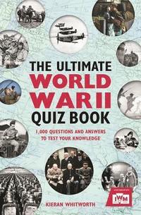 bokomslag The Ultimate World War II Quiz Book