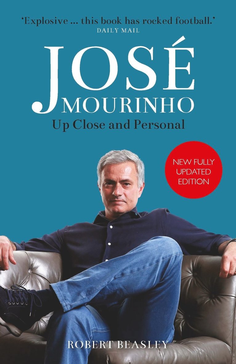 Robert Beasley - José Mourinho: Up Close and Personal, Häftad