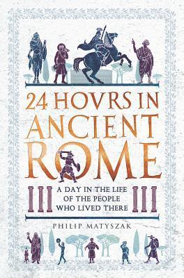 24 Hours in Ancient Rome 1