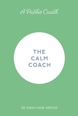 bokomslag A Pocket Coach: The Calm Coach