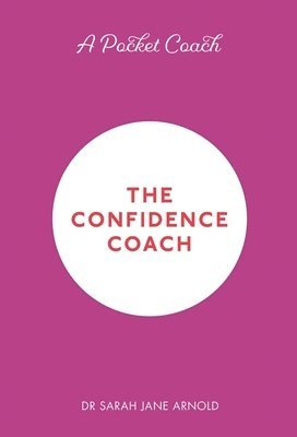 bokomslag A Pocket Coach: The Confidence Coach