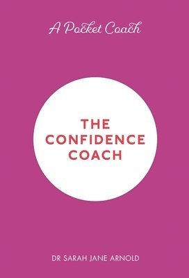 A Pocket Coach: The Confidence Coach 1