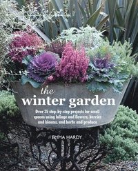 bokomslag Winter garden - over 35 step-by-step projects for small spaces using foliag