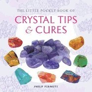 bokomslag The Little Pocket Book of Crystal Tips and Cures