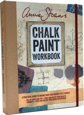 Sloan, A: Annie Sloan's Chalk Paint Workbook