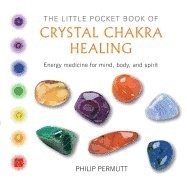 bokomslag The Little Pocket Book of Crystal Chakra Healing