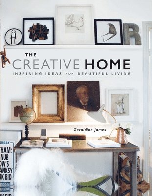 Geraldine James - Creative Home, Inbunden