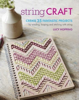 Lucy Hopping - Hopping, L: String Craft, Häftad