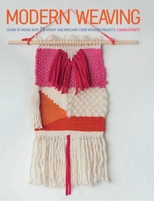Strutt, L: Modern Weaving