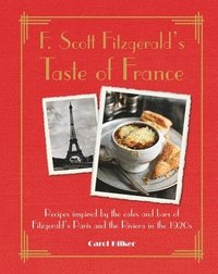 bokomslag F. Scott Fitzgerald's Taste of France