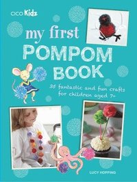 bokomslag My First Pompom Book