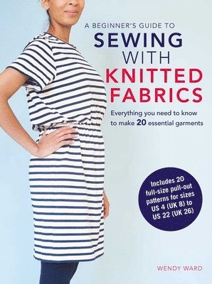 bokomslag A Beginners Guide to Sewing with Knitted Fabrics