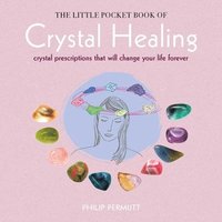 bokomslag The Little Pocket Book of Crystal Healing