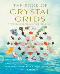 bokomslag The Book of Crystal Grids