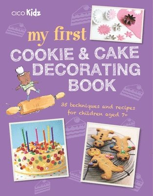 bokomslag My First Cookie & Cake Decorating Book