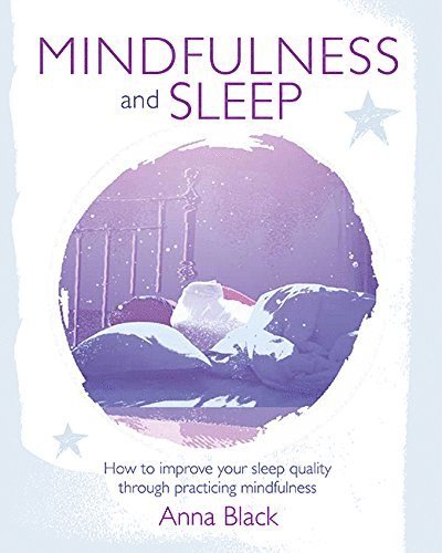 Black, A: Mindfulness and Sleep