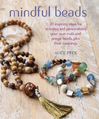 bokomslag Mindful beads - 20 inspiring ideas for stringing and personalizing your own