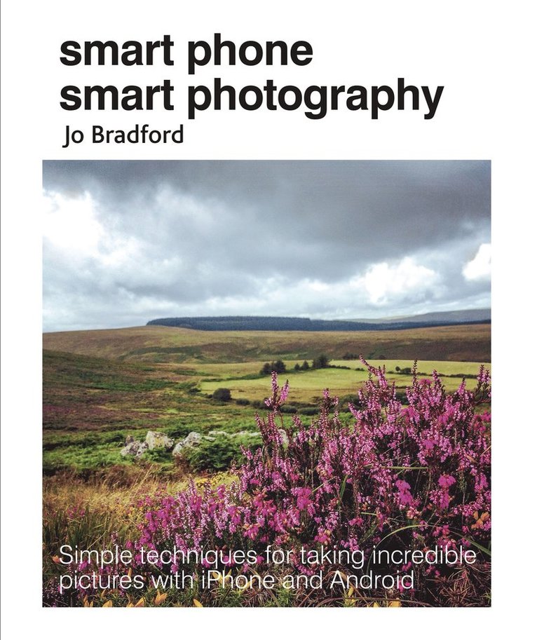 Jo Bradford, Jo (Jane Turnbull Literary Agency) Bradford - Smart Phone Smart Photography, Häftad