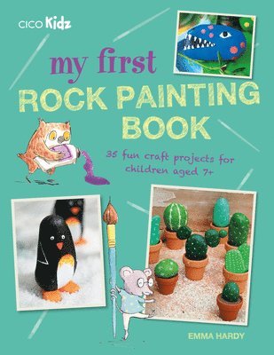 Emma Hardy - Hardy, E: My First Rock Painting Book, Häftad