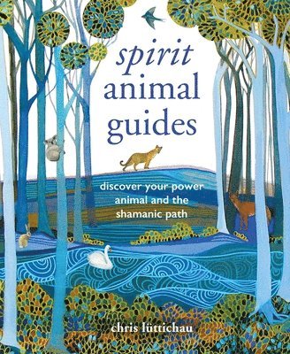 Chris Luttichau - Spirit Animal Guides, Inbunden