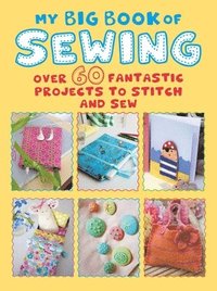 bokomslag My Big Book of Sewing