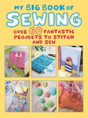 My Big Book of Sewing 1