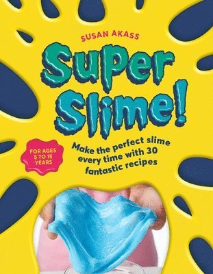 Akass, S: Super Slime!