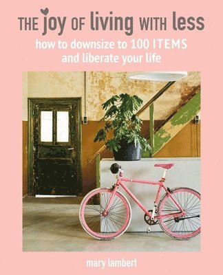 Joy of Living with Less
