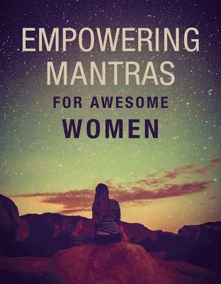 bokomslag Empowering Mantras for Awesome Women