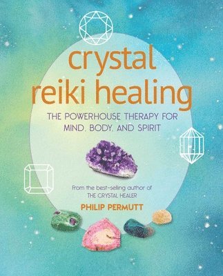 Crystal Reiki Healing 1