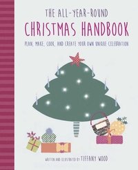 bokomslag The All-Year-Round Christmas Handbook