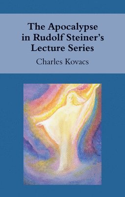 bokomslag The Apocalypse in Rudolf Steiner's Lecture Series