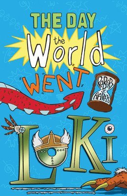 Robert J. Harris - The Day the World Went Loki, Häftad
