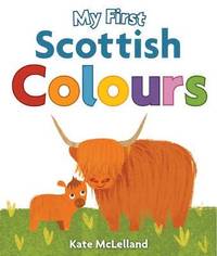 bokomslag My First Scottish Colours