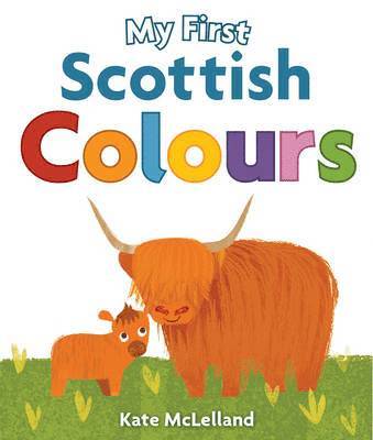 Kate McLelland - My First Scottish Colours, Kartonnage