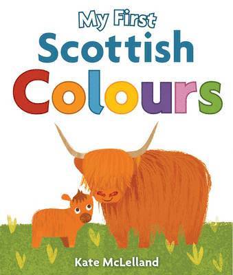 My First Scottish Colours 1