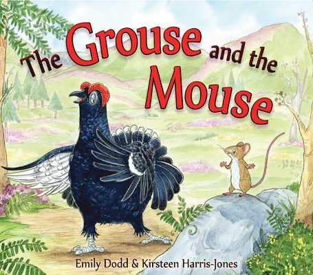 Emily Dodd - Grouse and the Mouse, Häftad