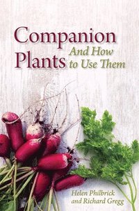 bokomslag Companion Plants: An A to Z for Gardeners and Farmers