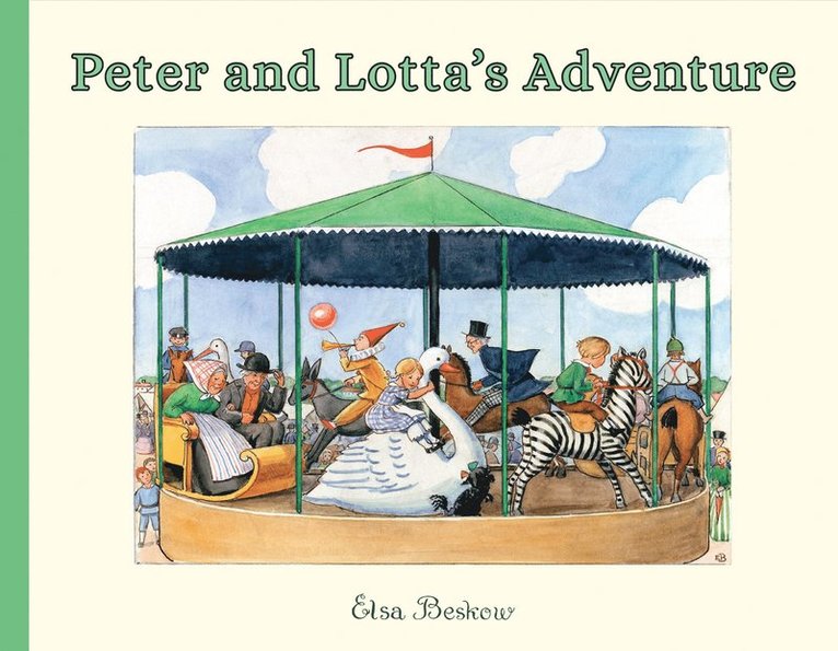 Elsa Beskow - Peter and Lottas Adventure, Inbunden