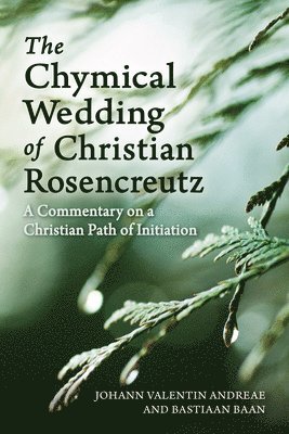The Chymical Wedding of Christian Rosenkreutz 1