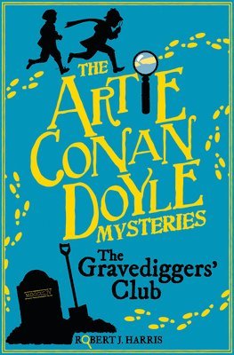 Robert J. Harris - Artie Conan Doyle and the Gravediggers' Club, Häftad