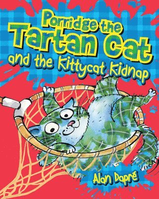 bokomslag Porridge the Tartan Cat and the Kittycat Kidnap