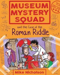 bokomslag Museum Mystery Squad and the Case of the Roman Riddle