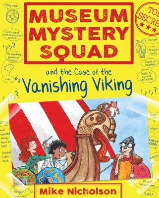 Mike Nicholson - Museum Mystery Squad and the Case of the Vanishing Viking, Häftad