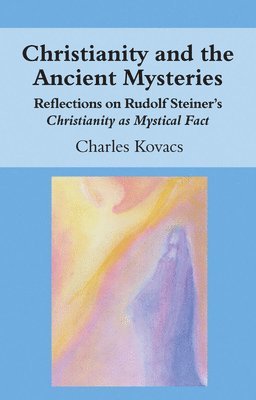 bokomslag Christianity and the Ancient Mysteries