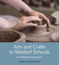 bokomslag Arts and Crafts in Waldorf Schools
