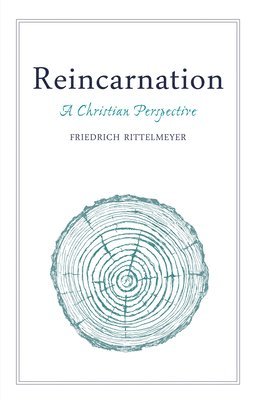 Friedrich Rittelmeyer - Reincarnation, Häftad
