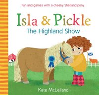 bokomslag Isla and Pickle: The Highland Show