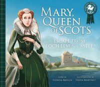 bokomslag Mary, Queen of Scots: Escape from the Castle
