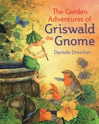 The Garden Adventures of Griswald the Gnome 1